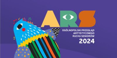 21 Ogólnopolski Przegląd Artystyczny Ruchu Seniorów „ARS 2024”